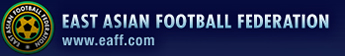 동아시아축구연맹 - EAFF EAST ASIAN FOOTBALL FEDERATION