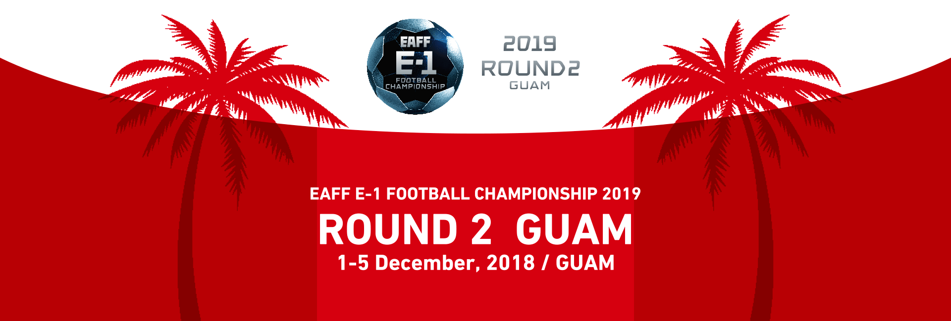 EAFF E-1 Football Championship 2019 Preliminary Round 2 Guam