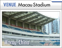 VENUE "Macau Stadium"
